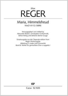 Reger, Max: Maria, Himmelsfreud, WoO VI/12