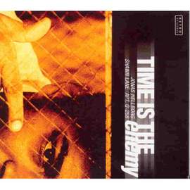 Time is the Enemy (remastered)