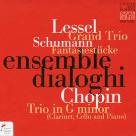 Lessel: Grand Trio; Schumann: Fantasiestucke, Op. 73