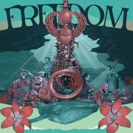 Freedom - Celebrating the Music of Pharoah Sanders