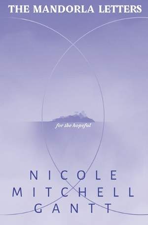 The Mandorla Letters: For the Hopeful