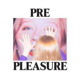 Pre Pleasure