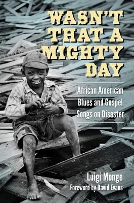Wasn’t That a Mighty Day: African American Blues and Gospel Songs on Disaster