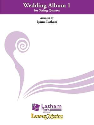 Latham, Lynne: Wedding Album 1 - String Qtet