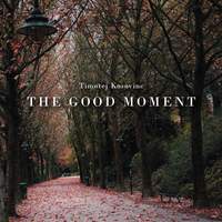 Timotej Kosovinc: The Good Moment