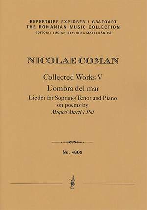 Coman, Nicolae: L’ombra del mar, Songs on poems by Miquel Martí i Pol for soprano/tenor & piano