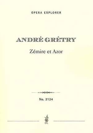 Grétry, André: Zémire et Azor, comédie-ballet