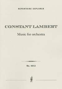 Lambert, Constant: Music for Orchestra
