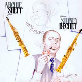 My Man / Tribute to Sidney Bechet