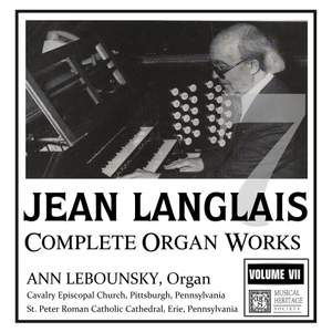 Langlais: Complete Organ Works, Vol. VII
