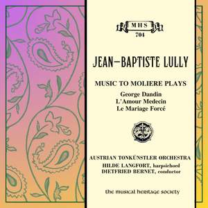 Lully: Music to Moliere Plays