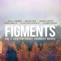 Figments, Vol. 3