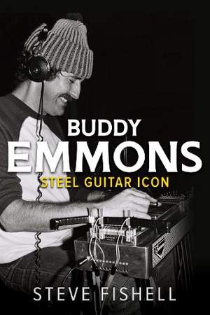 Buddy Emmons: Steel Guitar Icon