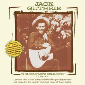 Jack Guthrie: The Complete Releases 1944-48
