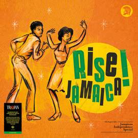 Rise Jamaica!: Jamaican Independence Special