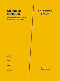 Balch, K: Musica Spolia