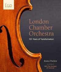London Chamber Orchestra: 101 Years of Transformation