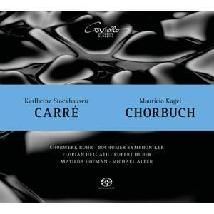 Stockhausen: Carre/ Kagel: Chorbuch