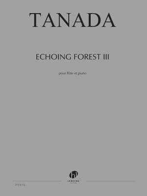 Tanada, Fuminori: Echoing Forest III (flute and piano)