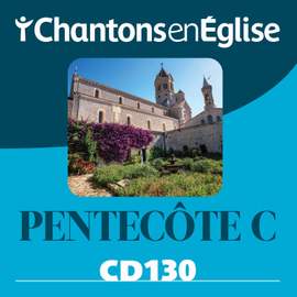 Chantons en Église CD 130 Pentecôte C
