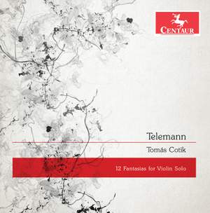 Telemann: 12 Fantasias for Solo Violin, TWV 40:14-25