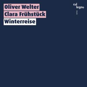 Oliver Welter; Clara Frühstück: Winterreise