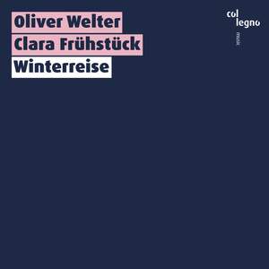 Oliver Welter; Clara Frühstück: Winterreise