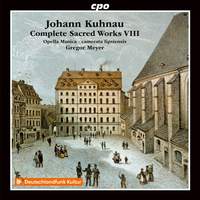 Johann Kuhnau: Complete Sacred Works, Vol. 8