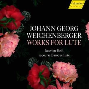 Johann Georg Weichenberger: Works For Lute
