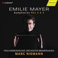 Emilie Mayer: Symphonies Nos. 6 & 3