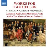 Anton Kraft; Nikolaus Kraft; Bernhard Romberg: Works For Two Cellos