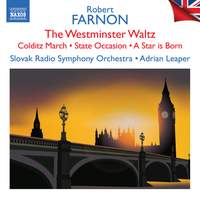 Robert Farnon: the Westminster Waltz; Colditz March; State Occasion; A Star is Born