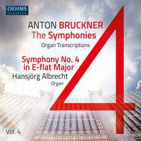 Anton Bruckner Project: The Symphonies, Vol. 4