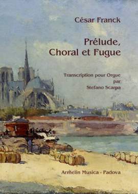 César Franck: Prélude, choral et fugue.