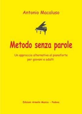 Antonio Macaluso: Metodo Senza Parole