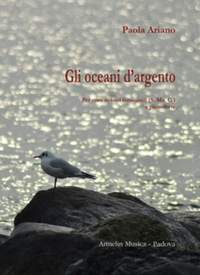 Paola Ariano: Gli oceani d'argento