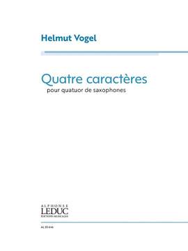 Helmut Vogel: Quatre Caractères for saxophone quartet