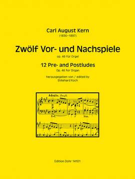 Carl August Kern: Zwölf Vor- und Nachspiele Op. 46