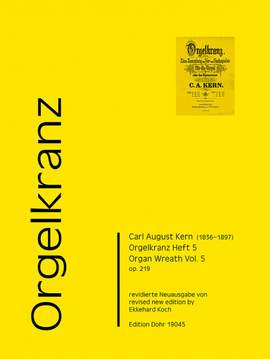 Carl August Kern: Orgelkranz Heft 5 Op. 219