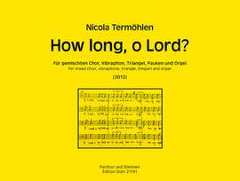 Nicola Termöhlen: How long, o Lord