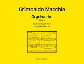 Grimoaldo Macchia: Orgelwerke, Band 3