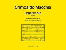 Grimoaldo Macchia: Orgelwerke, Band 4