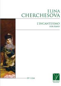 Elina Cherchesova: L'incantesimo, for Piano