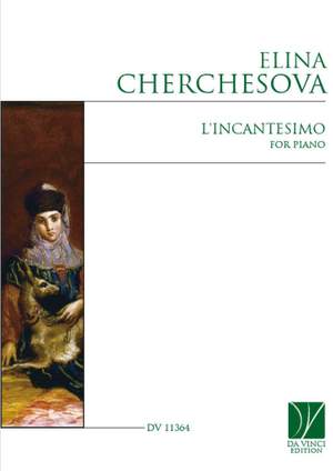 Elina Cherchesova: L'incantesimo, for Piano