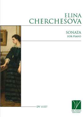 Elina Cherchesova: Sonata, for Piano
