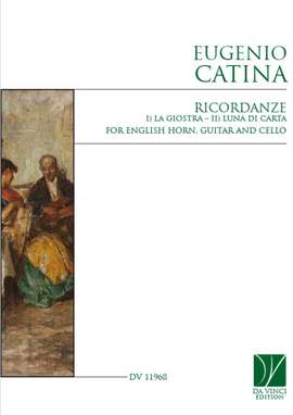 Eugenio Catina: Ricordanze, for English Horn, Guitar and Cello