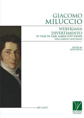 Giacomo Miluccio: Weberiana, for Clarinet and Piano