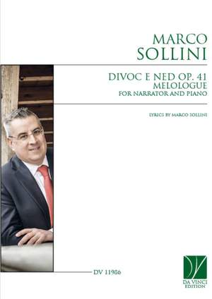 Marco Sollini: Divoc e Ned Op. 41, Melologue
