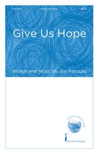 Jim Papoulis: Give Us Hope