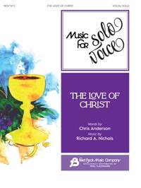 Richard A. Nichols: The Love of Christ
